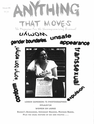 Anything That Moves: The Magazine for the Uncompromising Bisexual by Michèlle Clinton, Cianna Stewart, Jill Nagle, Lani Ka'ahumanu, Kathleen Richey, Robert Bray, Lawrence Biemiller, Susan Stryker, Carrie Yurrie, Sunshine Dewitt, Karen Orlando, Clare Hemmings, Ki Namaste, Paul McEnery, Teresa Ann Pearcey, Steve Getman, Naomi Tucker, J. Wayne Fox, Joseph Cliveaux, Claire Hemmings, Gretchen Lee, Laura Perez