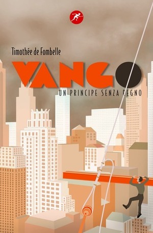 Vango. Un principe senza regno by Timothée de Fombelle