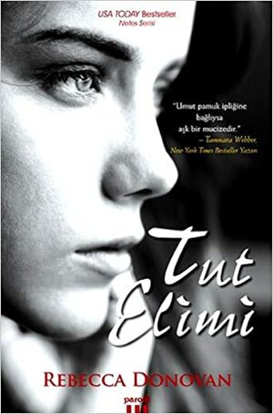 Tut Elimi by Rebecca Donovan