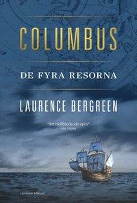 Columbus: De fyra resorna by Laurence Bergreen