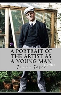 A Portrait of the Artist as a Young Man Illustrated by James Joyce