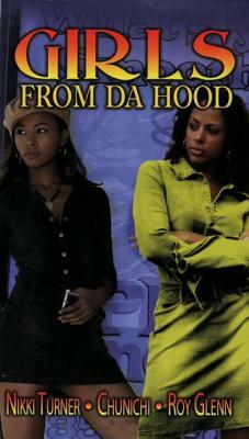 Girls from Da Hood by Chunichi, Roy Glenn, Nikki Turner