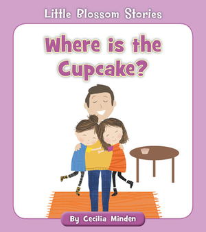 Where Is the Cupcake? by Cecilia Minden