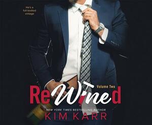 Rewined: Volume Two by Kim Karr