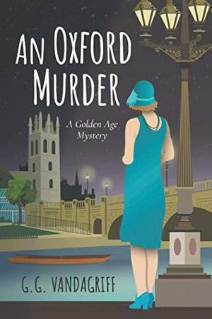 An Oxford Murder by G.G. Vandagriff