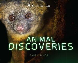 Animal Discoveries by Tamra B. Orr