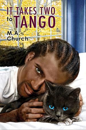 It Takes Two to Tango by M.A. Church