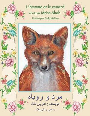 L'Homme et le renard: French-Dari Edition by Idries Shah