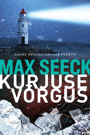 Kurjuse võrgus by Max Seeck