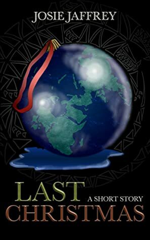 Last Christmas by Josie Jaffrey