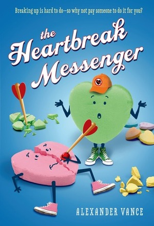 The Heartbreak Messenger by Alexander Vance