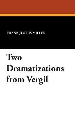 Two Dramatizations from Vergil by J. Raleigh Nelson