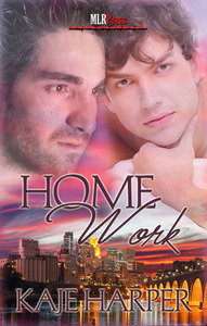 Home Work by Kaje Harper