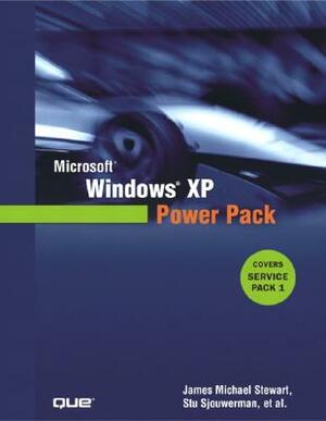 Microsoft Windows XP Power Pack by J. Michael Stewart, Stu Sjouwerman