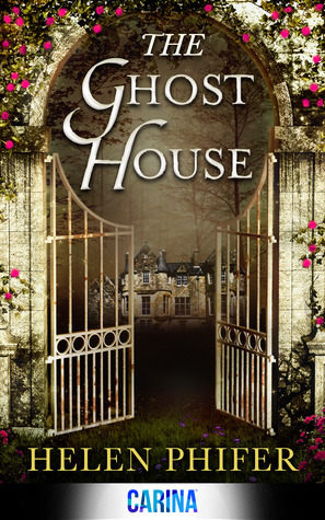 The Ghost House by Helen Phifer