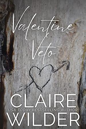 Valentine Veto by Claire Wilder