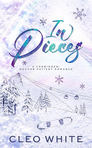 In Pieces by Cleo White