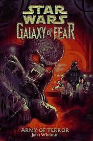 Star Wars: Galaxy of Fear: Army of Terror by John Whitman