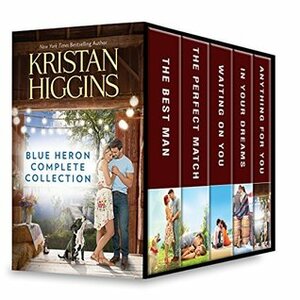 Blue Heron Complete Collection: The Best Man\\The Perfect Match\\Waiting On You\\In Your Dreams\\Anything for You by Kristan Higgins