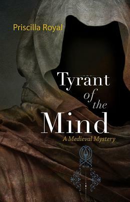 Tyrant of the Mind by Priscilla Royal