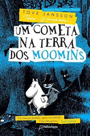 Um cometa na terra dos Moomins by Tove Jansson