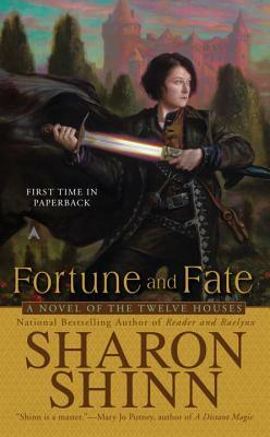 Fortune and Fate by Sharon Shinn