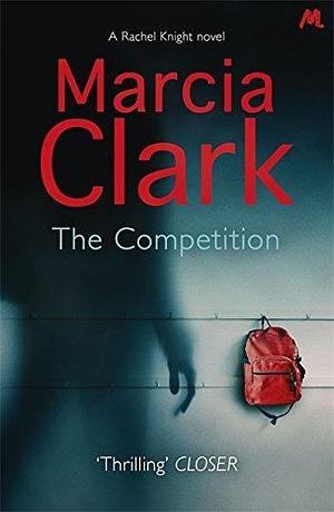 Competition by Marcia Clark, Marcia Clark