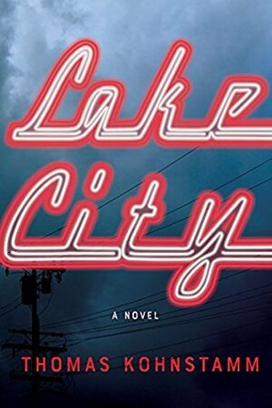 Lake City by Thomas Kohnstamm