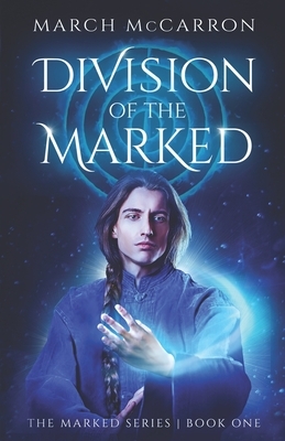 Division of the Marked by March McCarron