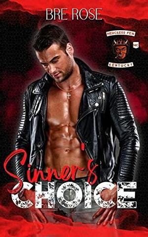 Sinner's Choice by Bre Rose
