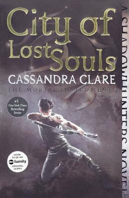 City of Lost Souls by Cassandra Clare