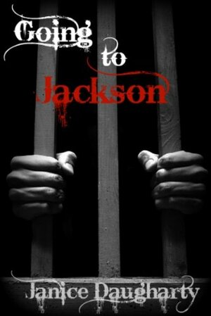 Going to Jackson by Janice Daugharty