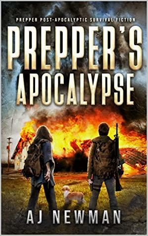 Prepper's Apocalypse by A.J. Newman