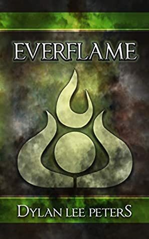 Everflame by Dylan Lee Peters