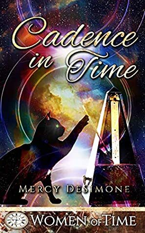 Cadence in Time (Women of Time) by Mercy DeSimone