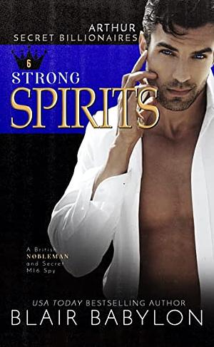 Strong Spirits by Blair Babylon