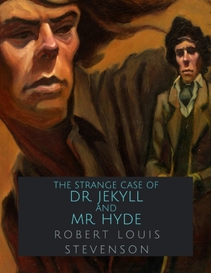 The Strange Case Of Dr. Jekyll And Mr. Hyde by Robert Louis Stevenson