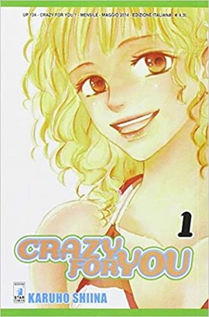 Crazy For You, Vol. 1 by Karuho Shiina