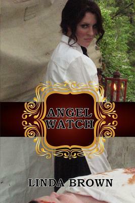 Angel Watch by Linda Brown