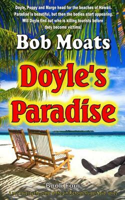 Doyle's Paradise by Bob Moats
