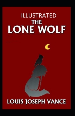 The Lone Wolf Illustrated by Louis Joseph Vance