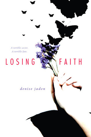 Losing Faith by Denise Jaden