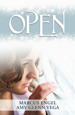 Open by Amy Glenn Vega, Marcus Engel