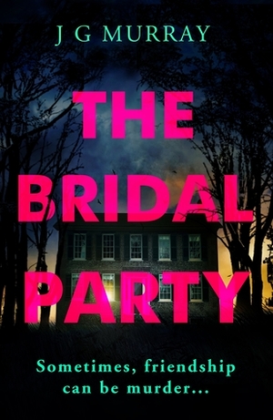 The Bridal Party by J.G. Murray