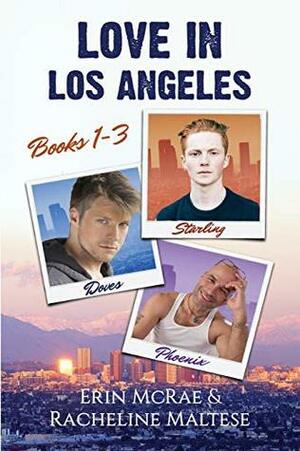 Love in Los Angeles Box Set: Books 1-3: Starling, Doves, and Phoenix by Erin McRae, Racheline Maltese