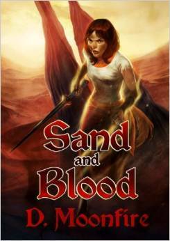 Sand and Blood by D. Moonfire