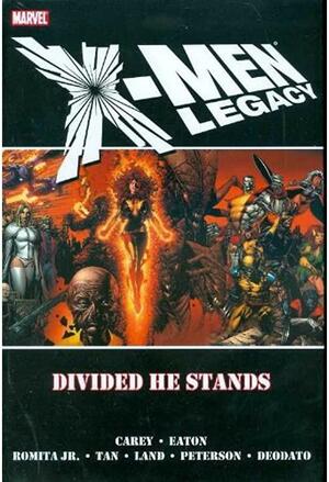 Divided He Stands by Mike Carey, Mike Carey, John Dell, John Romita Jr.