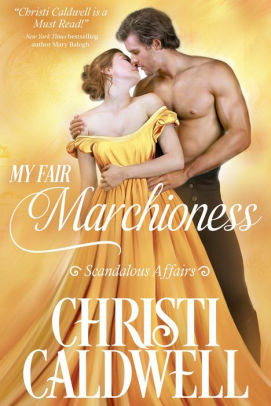 My Fair Marchioness by Christi Caldwell