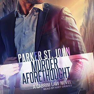 Murder Aforethought by Parker St. John