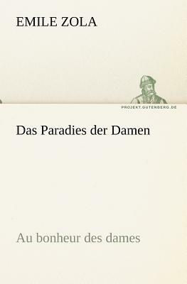 Das Paradies Der Damen by Émile Zola